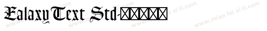 EalaxyText Std字体转换